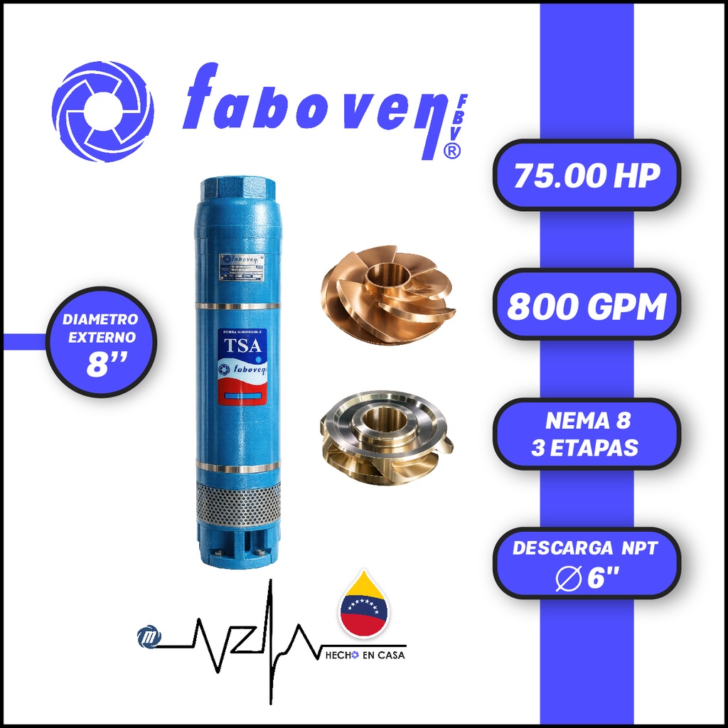 CUERPO SUMERGIBLE FABOVEN  8" SERIE TSA MOD. 07508H03PX0  800GPM  75,00HP 03ET 6"NPT NEMA8               