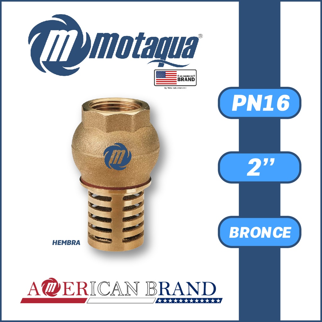 VALVULA    RETENCION PIE MOTAQUA SERIE MFD PN16 ROSCADA H C/COLADOR PESADO BRONCE A MOD. 2"